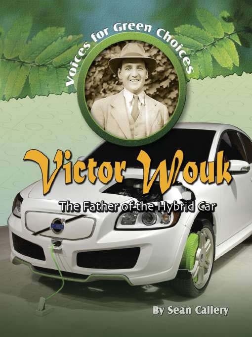 Title details for Victor Wouk: the Father of the Hybrid Car by Sean Callery - Available